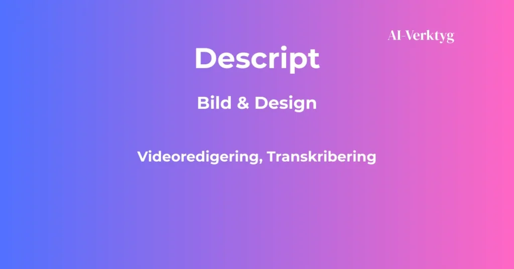ai-verktyg descript