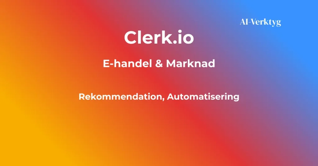 ai-verktyg clerk.io
