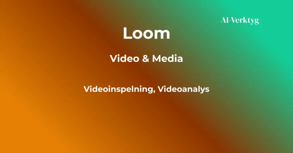 ai-verktyg loom