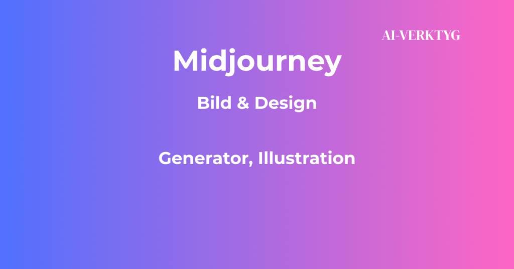 ai verktyg midjourney