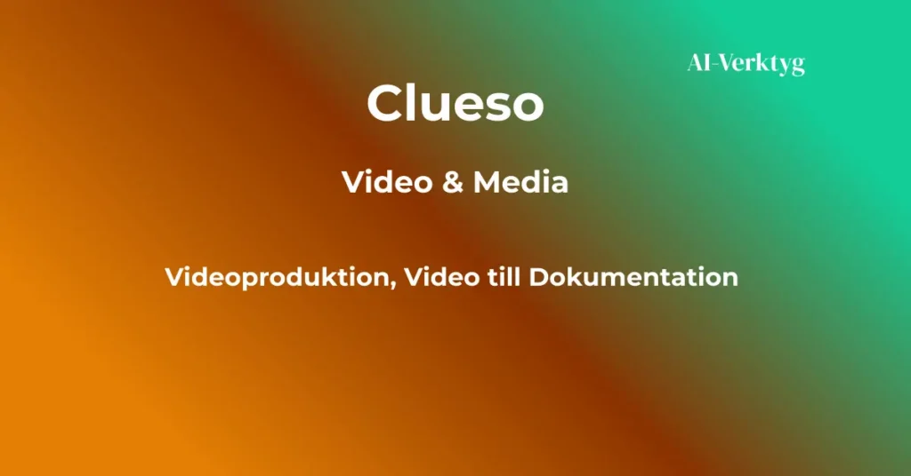 ai-verktyg clueso videoproduktion