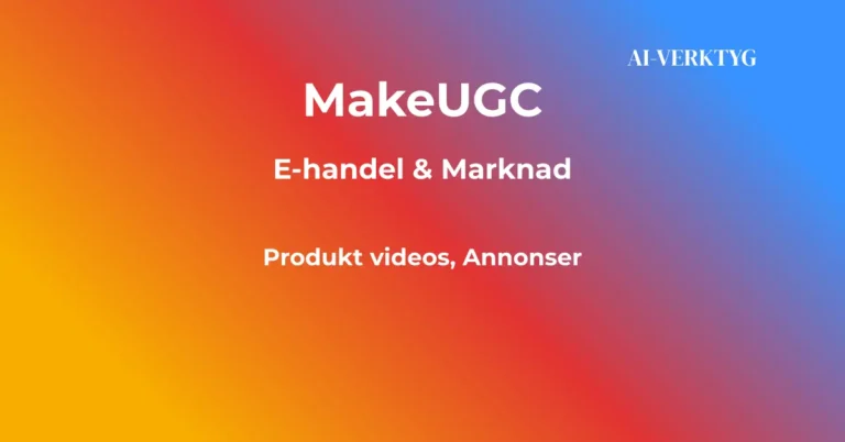 ai-verktyg makeugc skapa video annonser